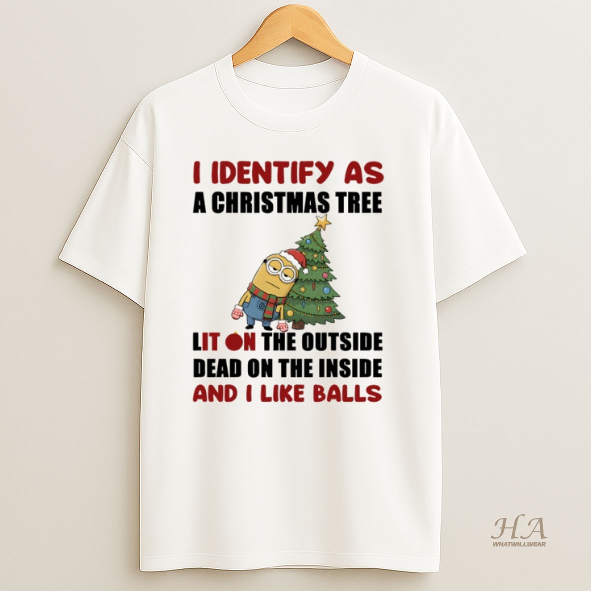 Official Minion Santa Hat I Identify As A Christmas Tree Lit On The Outside Dead On The Inside And I Like Balls Christmas T Shirt