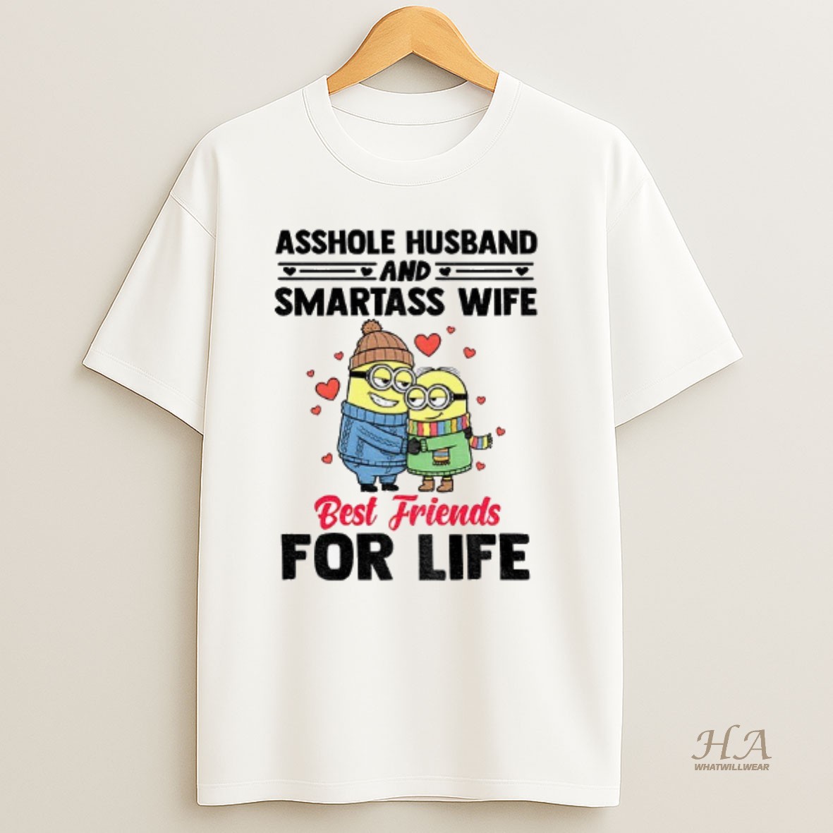 Official Minion Asshole Husband And Smartass Wife Best Friends For Life T Shirt