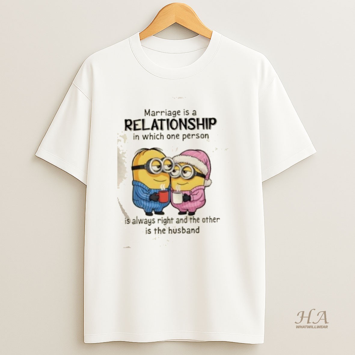 Official Minions Marriage Is A Relationship In Which One Person Is Always Right And The Other Is The Husband T Shirt