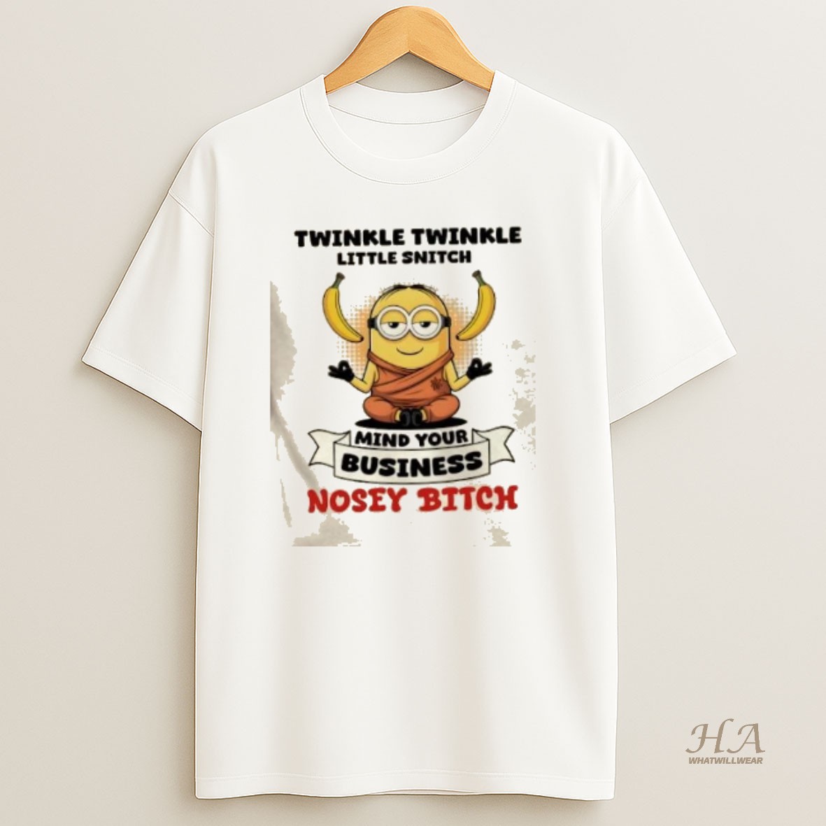 Official Minions Twinkle Twinkle Little Snitch Mind Your Business Nosey Bitch T Shirt