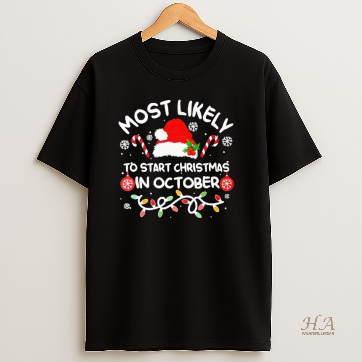 Official Most Likely To Start Christmas In October Xmas Matching 2025 T Shirt