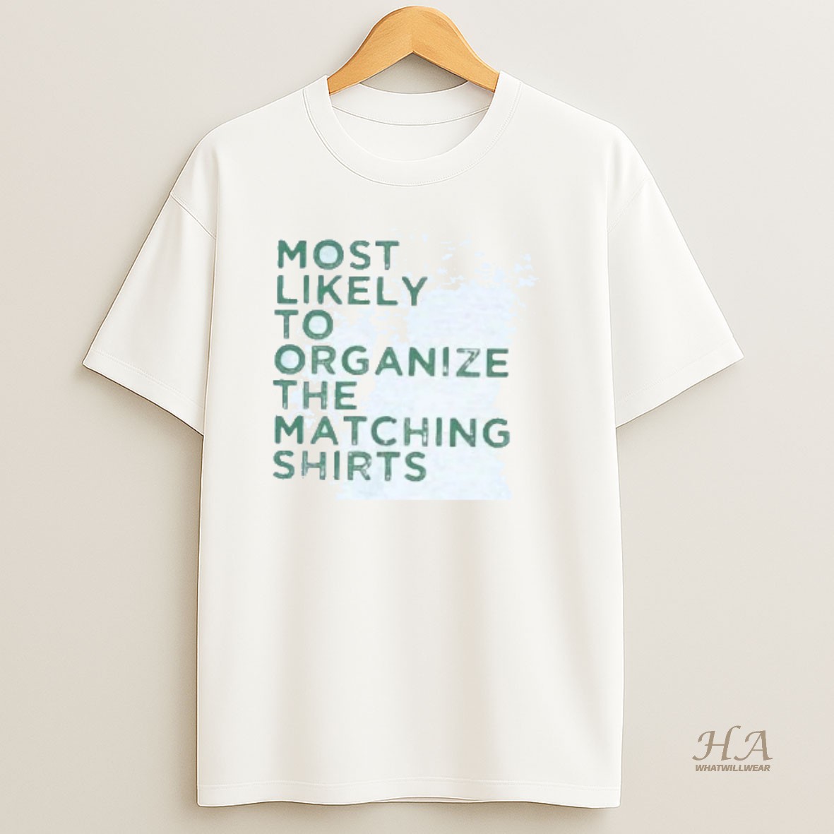 Official Most Likely To Organize The Matching T Shirt