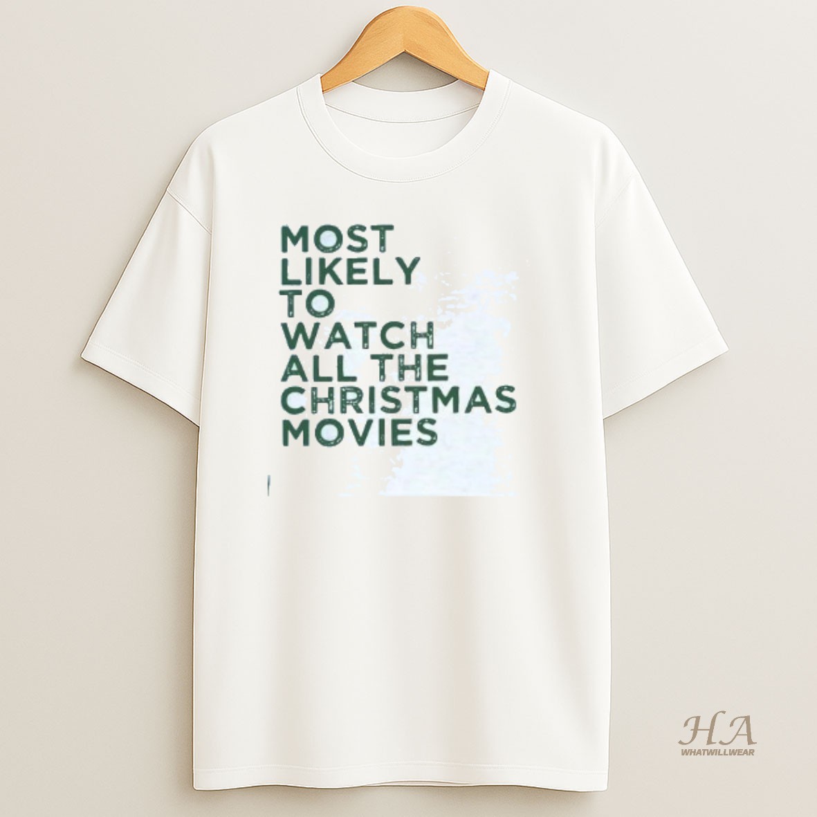 Official Most Likely To Watch All The Christmas Movies T Shirt