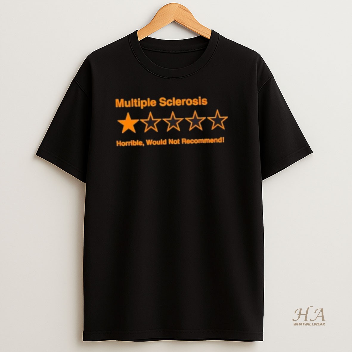 Official Multiple Sclerosis One Star Horrible Would Not Recommend Shirt