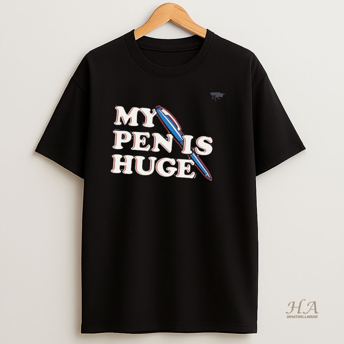Official My Pen Is Huge T Shirt