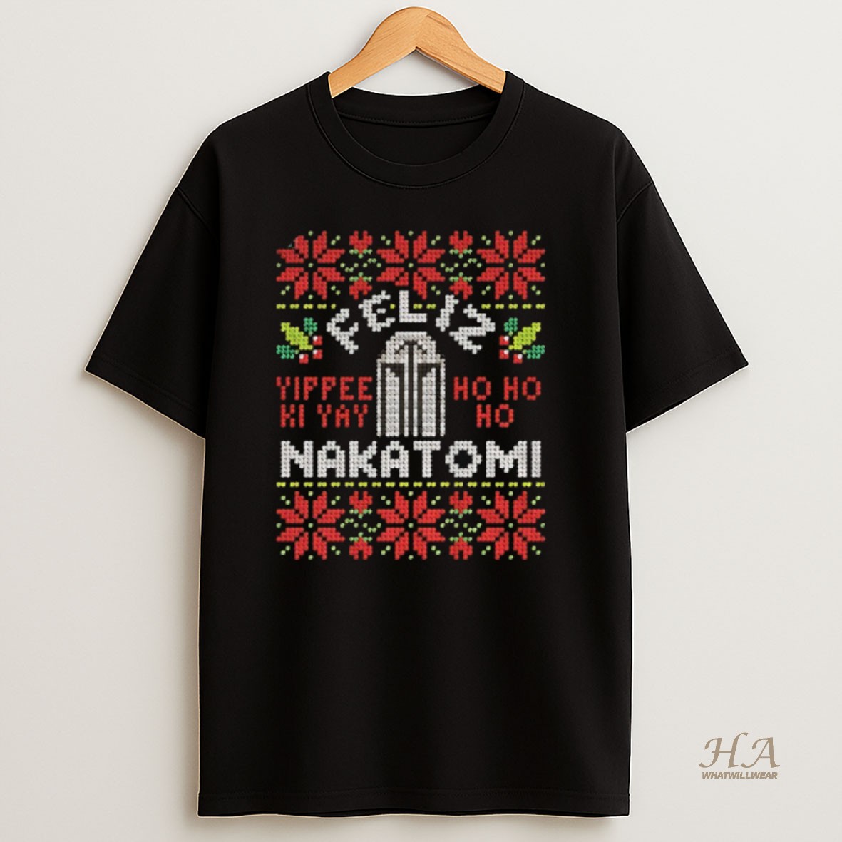 Official Nakatomi Plaza From Die Hard Feliz Nakatomi Yippee Ki Yay Ho Ho Ho Merry Christmas T Shirt