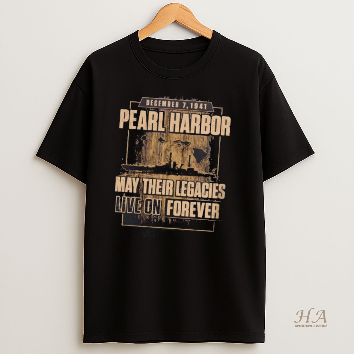 Official Pearl Harbor May Their Legacies Live On Forever T Shirt