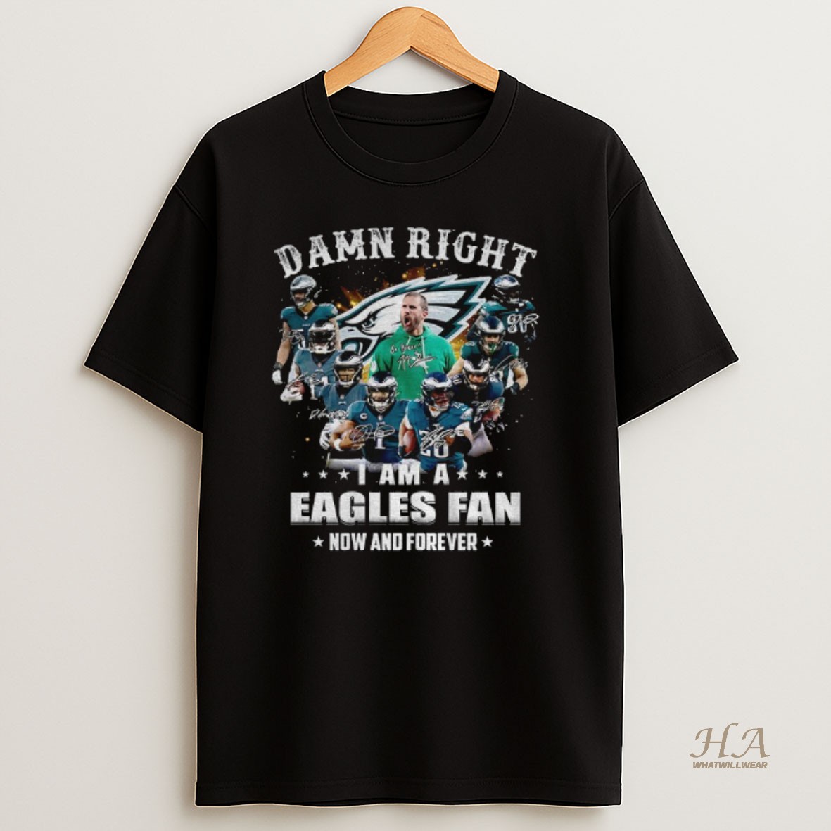 Official Philadelphia Eagles Super Bowl Champions Damn Right I Am A Eagles Fan Now And Forever Signature T Shirt