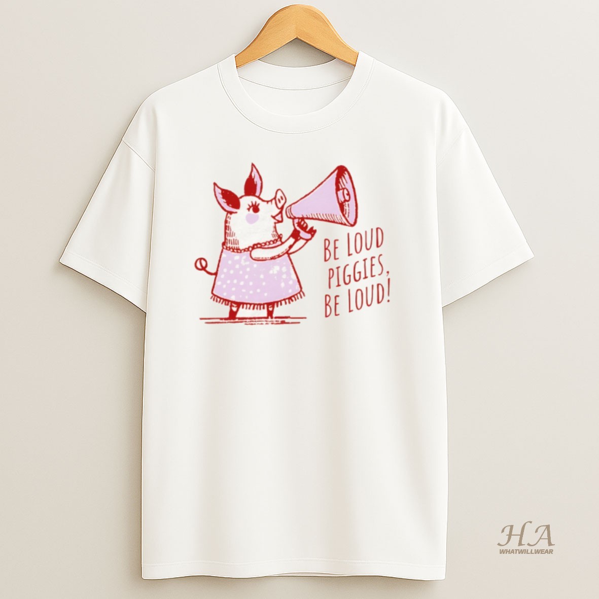 Official Pig With Megaphone Cute Pink Dont Be Quiet Piggy Be Loud Piggies T Shirt