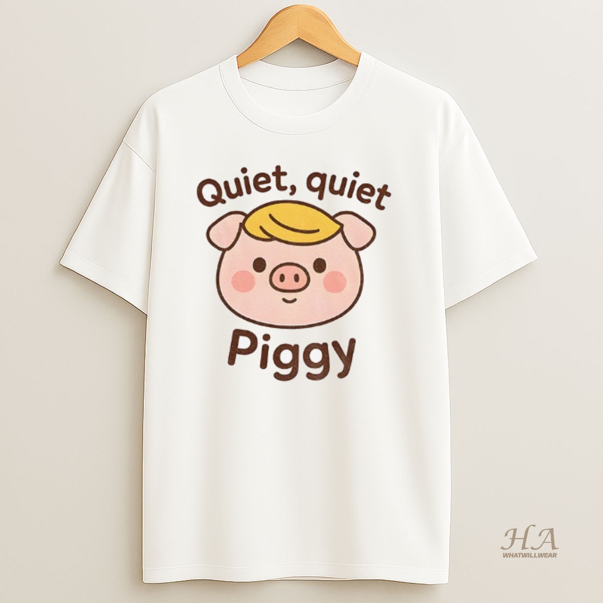 Official Quiet Quiet Piggy Anti Trump T Shirt