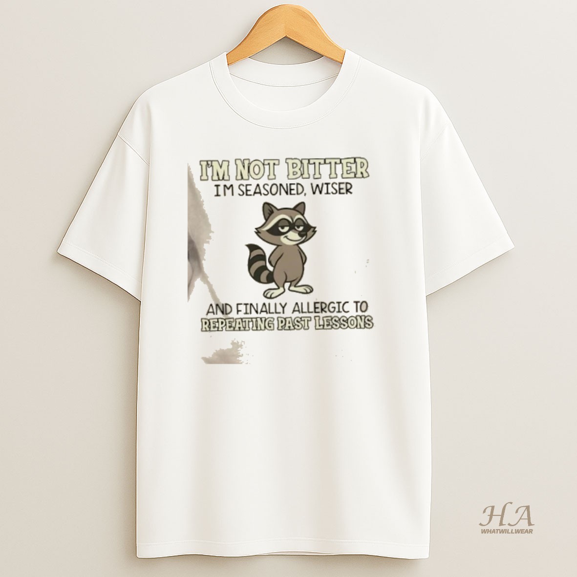 Official Raccoon Im Not Bitter Im Seasoned Wiser And Finally Allergic To Repeating Past Lessons T Shirt