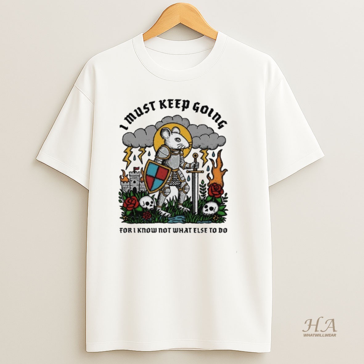 Official Rat Knight I Must Keep Going For I Know Not What Else To Do T Shirt