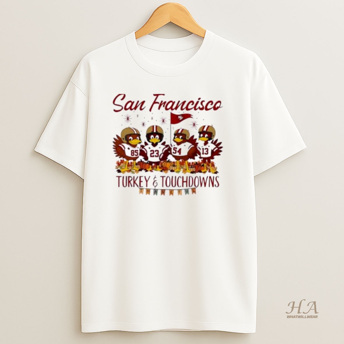 Official San Francisco 49ers Turkeyand Touchdowns Niners Ornaments White T Shirt