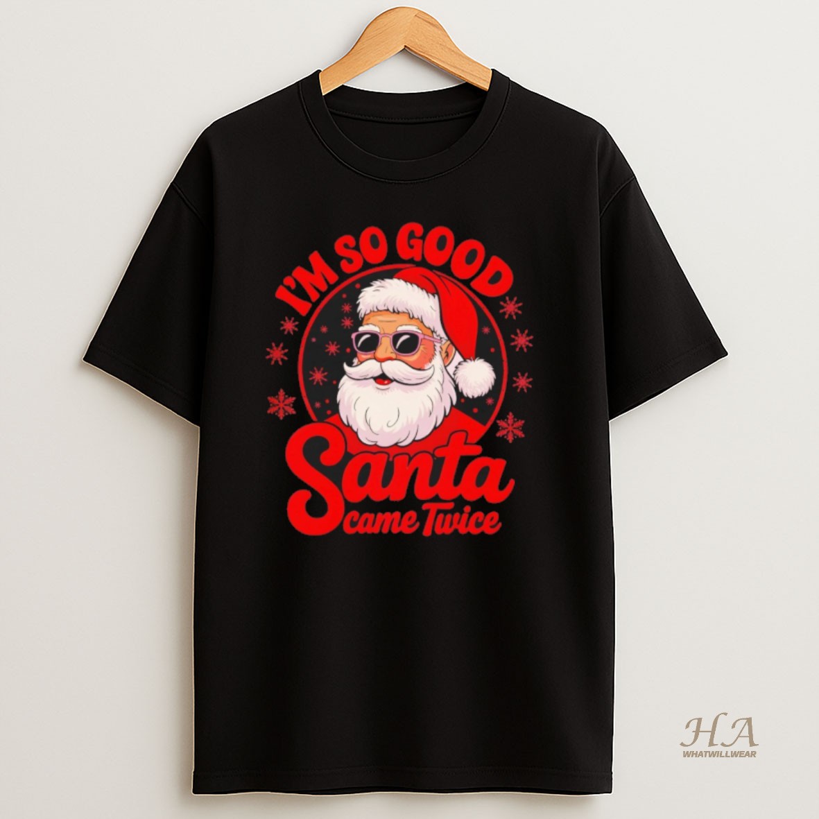 Official Santa Claus Im So Good Santa Came Twice Cartoon T Shirt