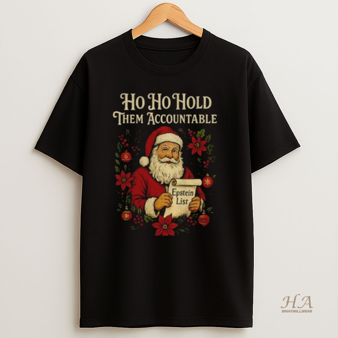 Official Santa Holding Epstein List Ho Ho Hold Them Accountable Anti Trump Christmas T Shirt