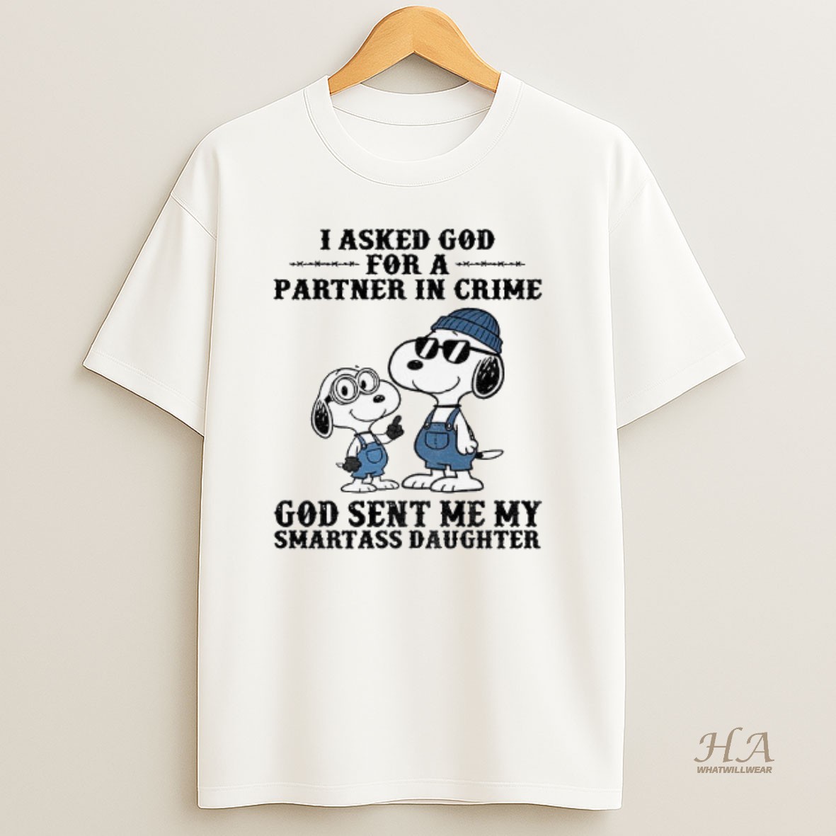 Official Snoopy I Asked God For A Partner In Crime God Sent Me My Smartass Daughter T Shirt