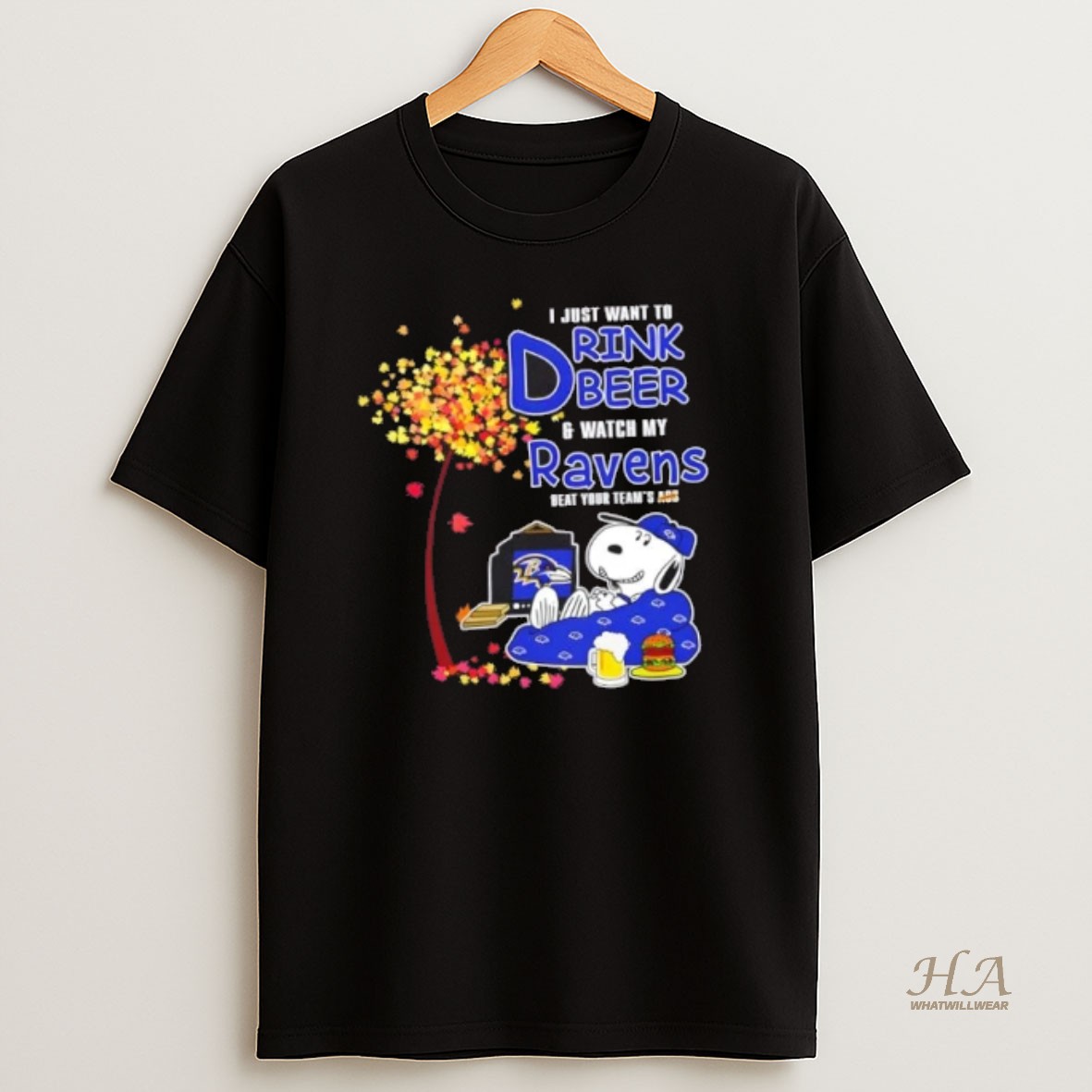 Official Snoopy I Just Want To Drink Beer And Watch My Baltimore Ravens Beat Your Teams Ass T Shirt