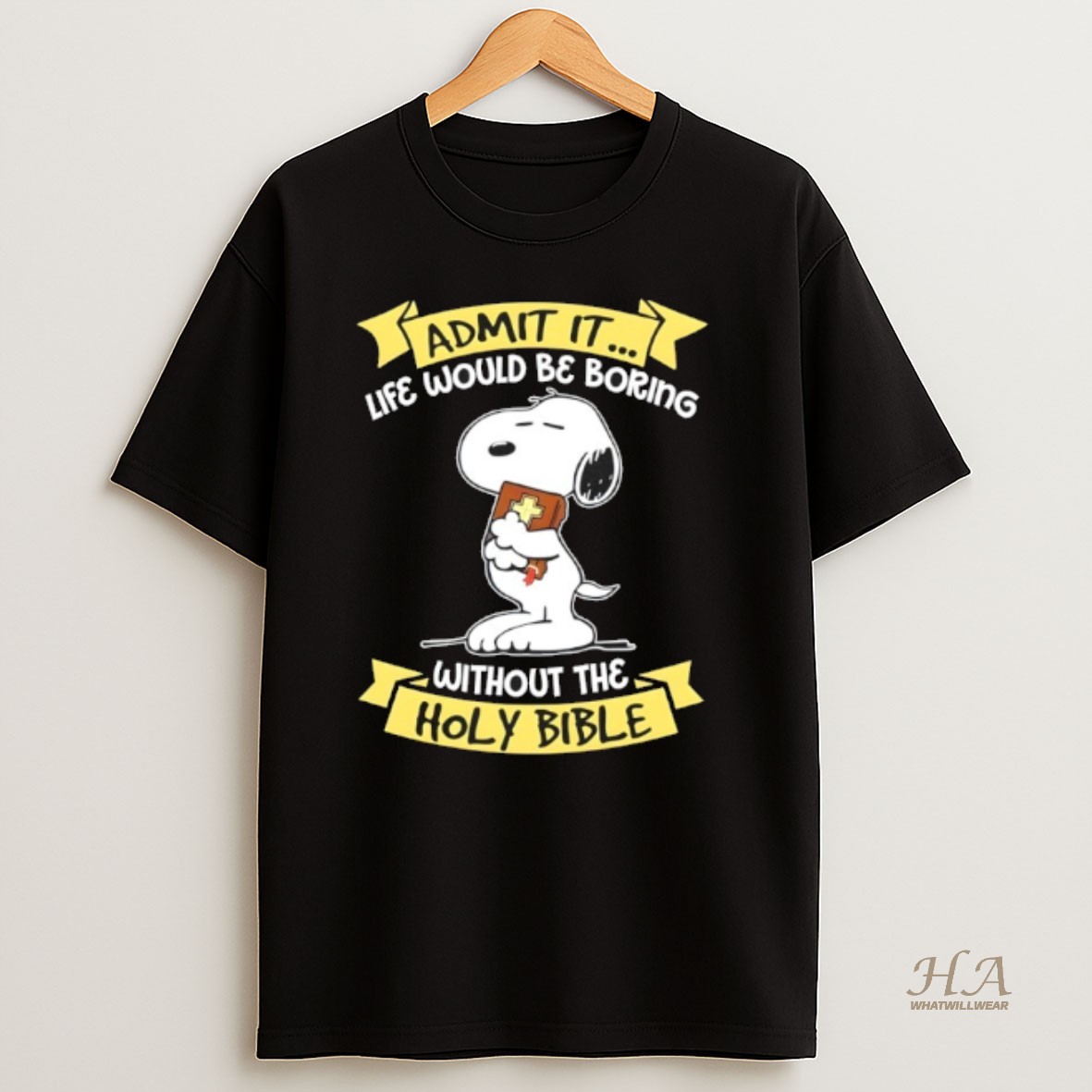 Official Snoopy Admit It Life Would Be Boring Without The Holy Bible T Shirt