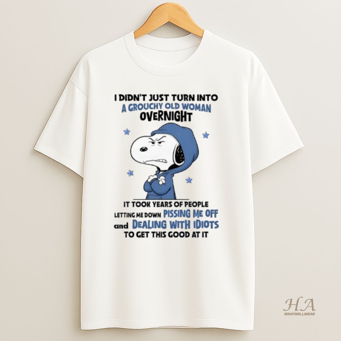 Official Snoopy Grouchy Old Woman Letting Me Down Pissing Me Off Dealing With Idiots T Shirt