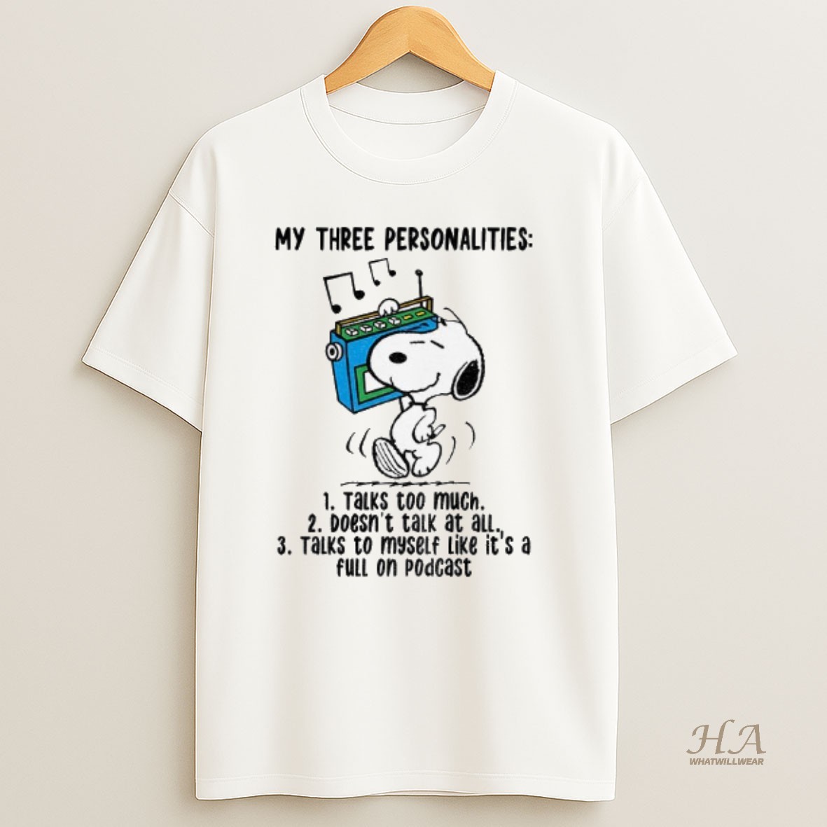 Official Snoopy My Three Personalities Talk Too Much Doesnt Talk At All Talks To Myself Like Its A Full On Podcast T Shirt