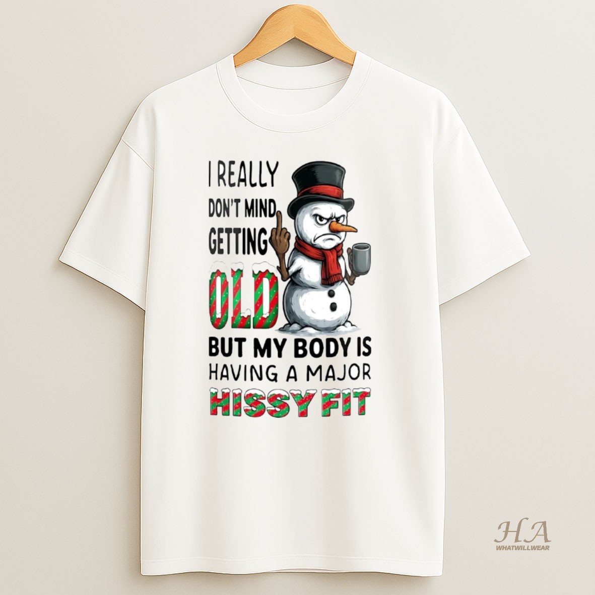 Official Snowman I Really Dont Mind Getting Old Christmas T Shirt