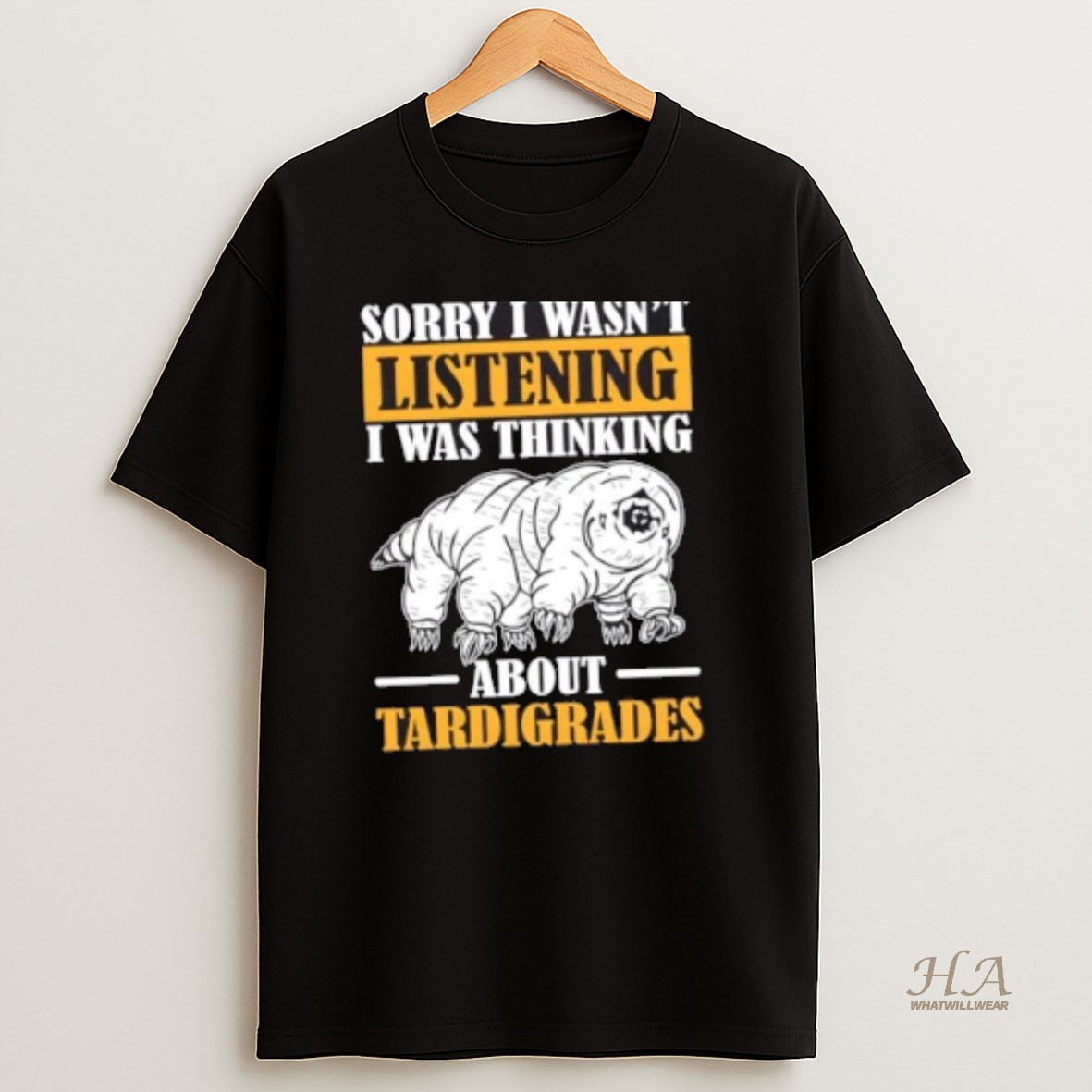 Official Sorry I Wasnt Listening Was Thinking About Tardigrade T Shirt