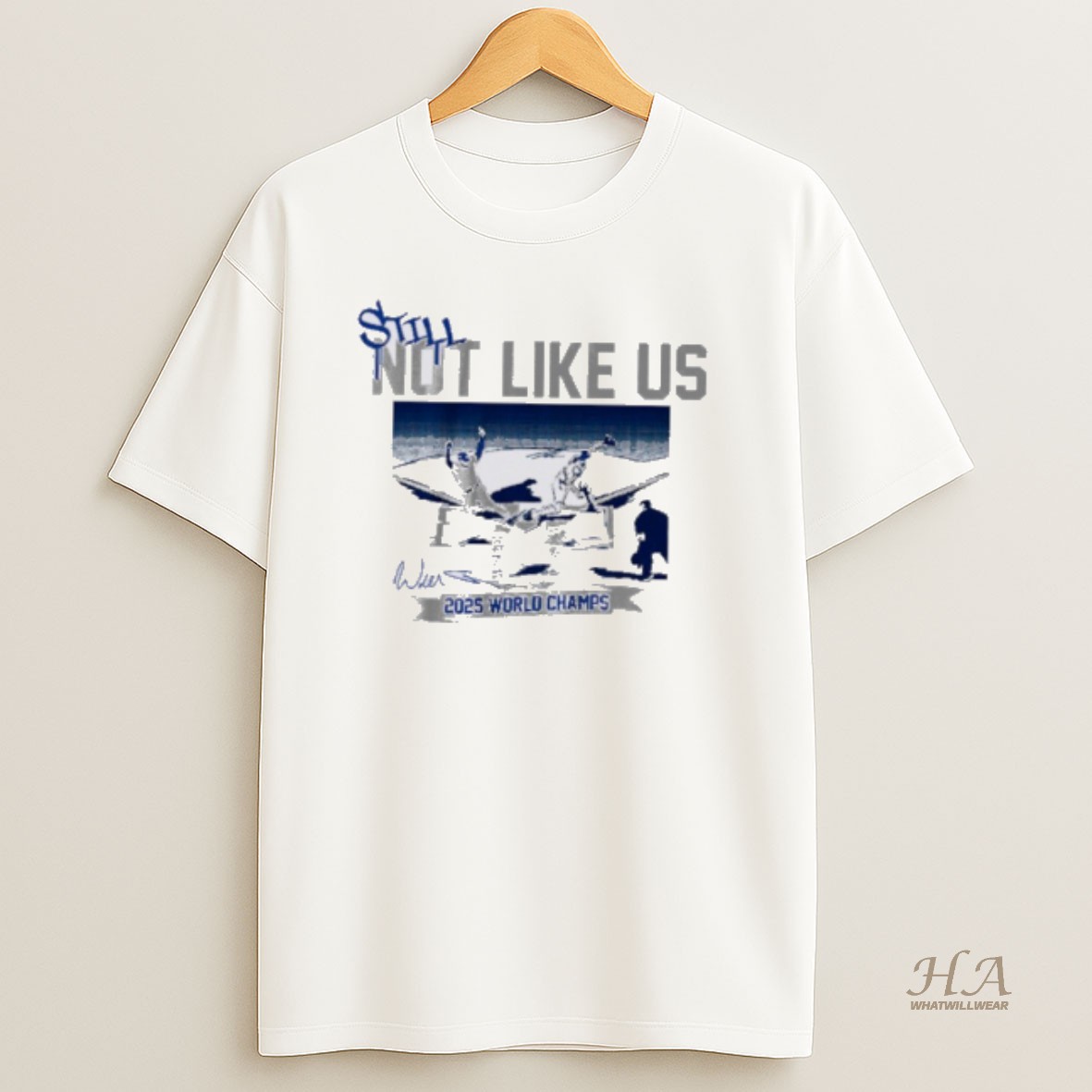 Official Still Not Like Us Los Angeles Dodgers 2025 World Champs Shirt