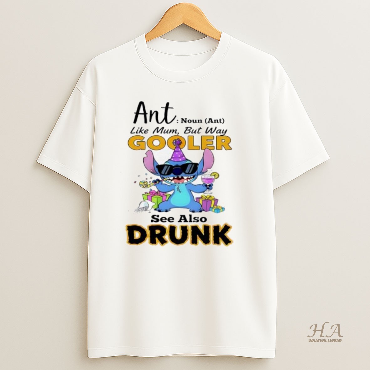 Official Stitch Ant Noun Ant Like Mum But Way Gooler See Also Drunk T Shirt