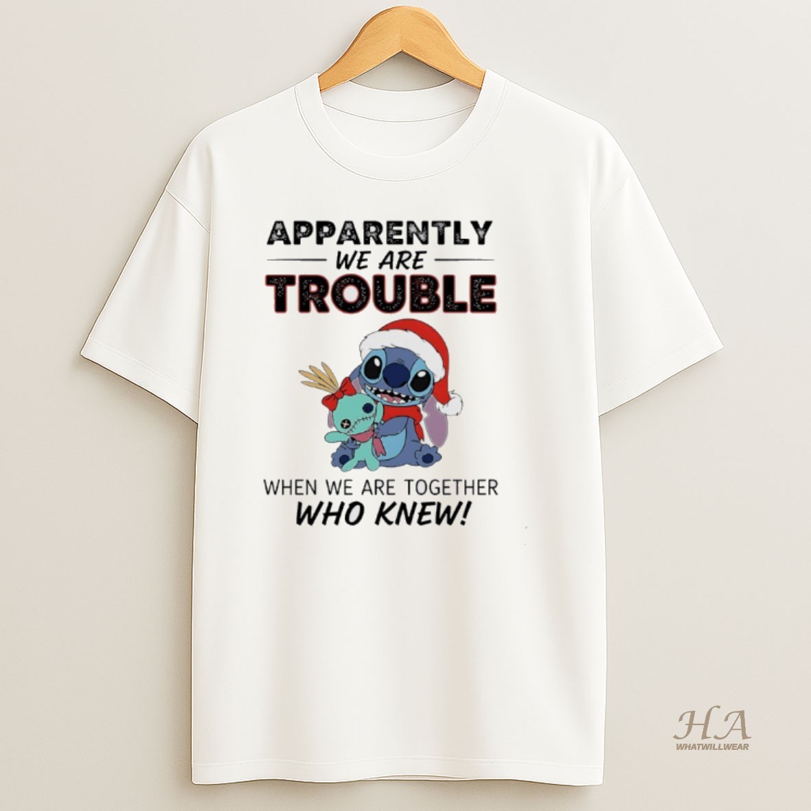 Official Stitch Christmas 2025 Apparently We Are Trouble When We Are Together Who Knew T Shirt