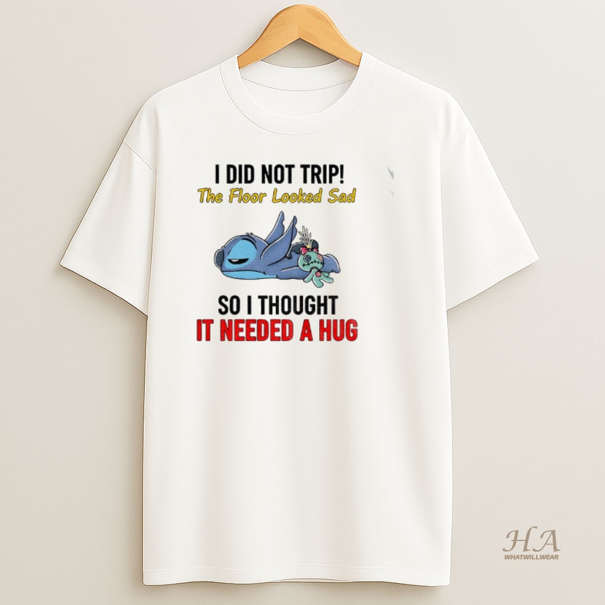 Official Stitch I Did Not Trip The Floor Looked Sad So I Thought It Needed A Hug T Shirt