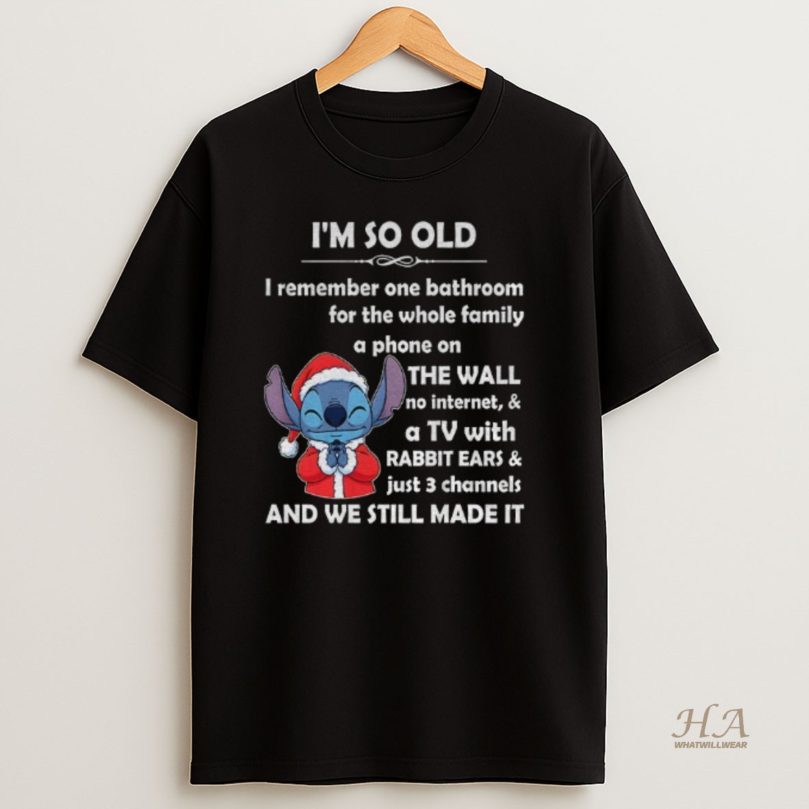 Official Stitch Im So Old I Remember One Bathroom For The Whole Family A Phone On The Wall No Internet Christmas T Shirt