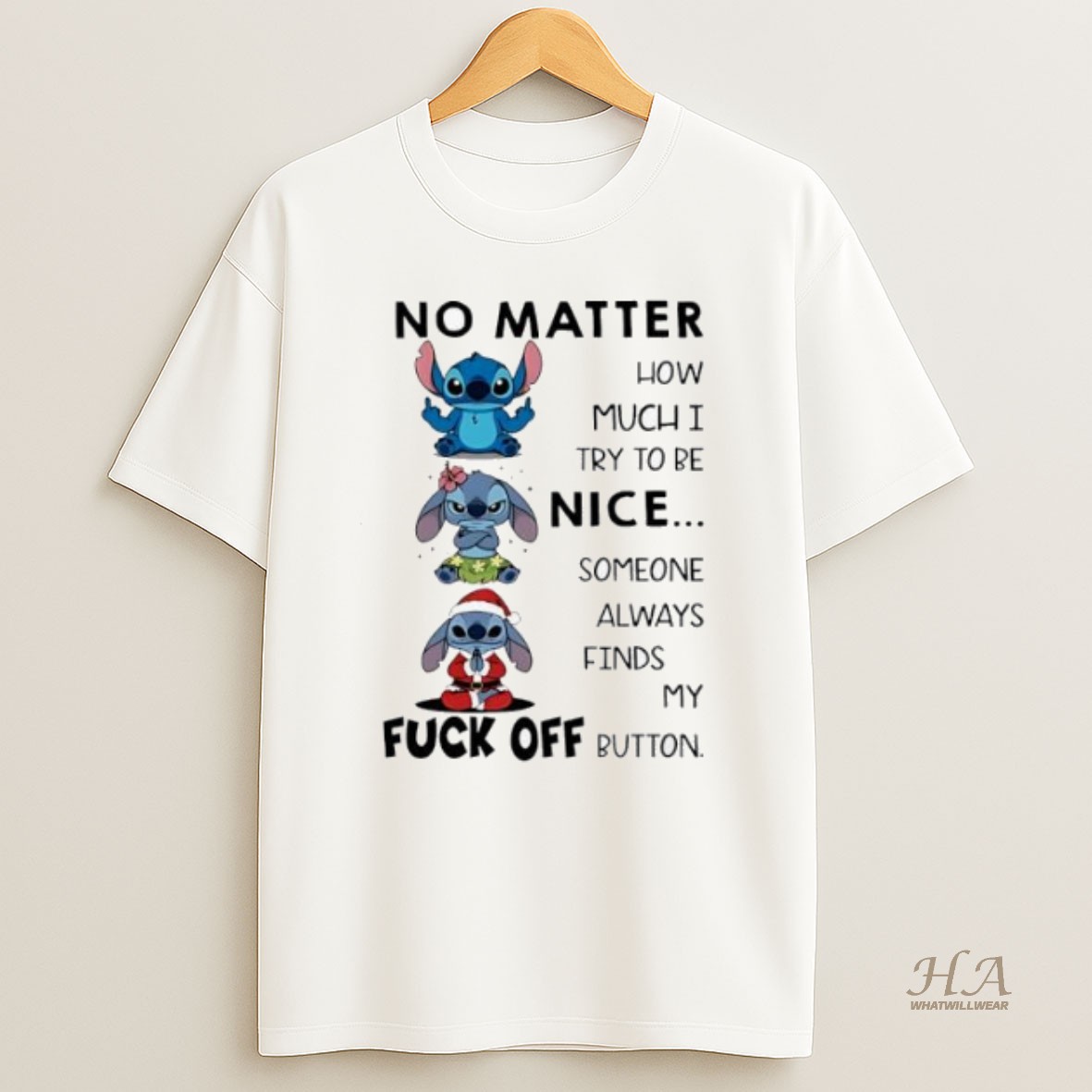 Official Stitch No Matter How Muchi Try To Be Nice T Shirt