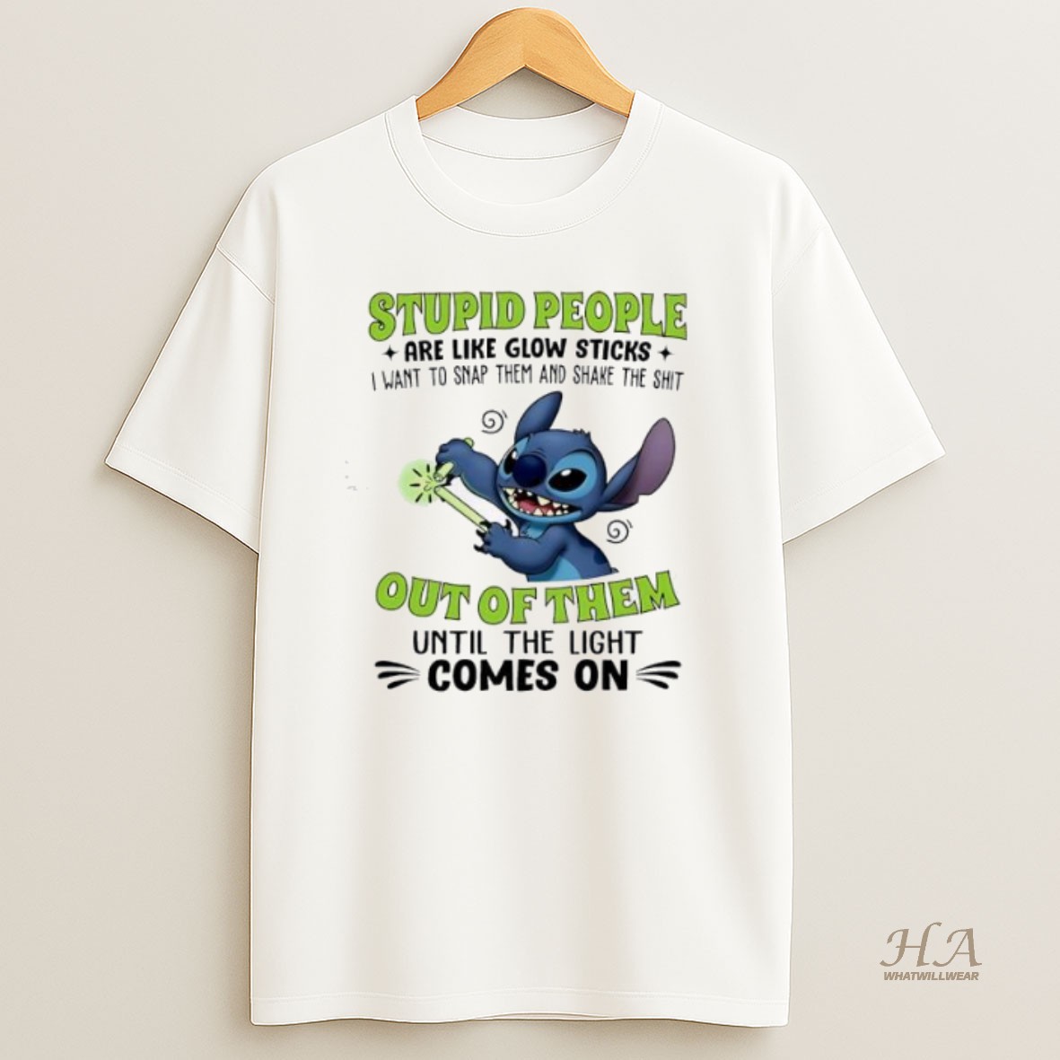 Official Stitch Stupid People Are Like Glow Sticks I Want To Smap Them And Shake The Shit Out Of Them Until The Light Comes On T Shirt