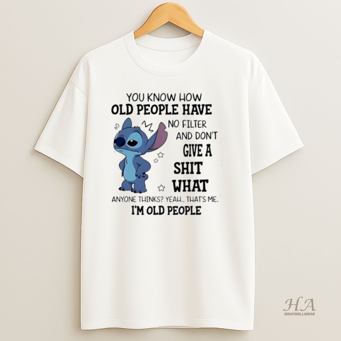 Official Stitch You Know How Old People Have No Filter And Dont Give A Shit What Anyone Thinks T Shirt