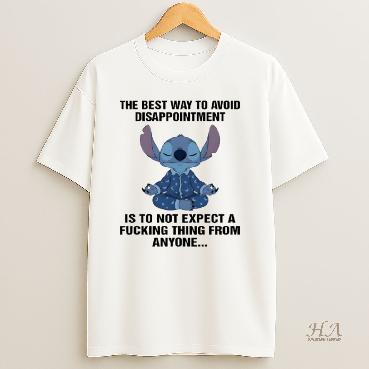 Official Stitch The Best Way To Avoid Disappointment Is To Not Expect A Fucking Thing From Anyone T Shirt