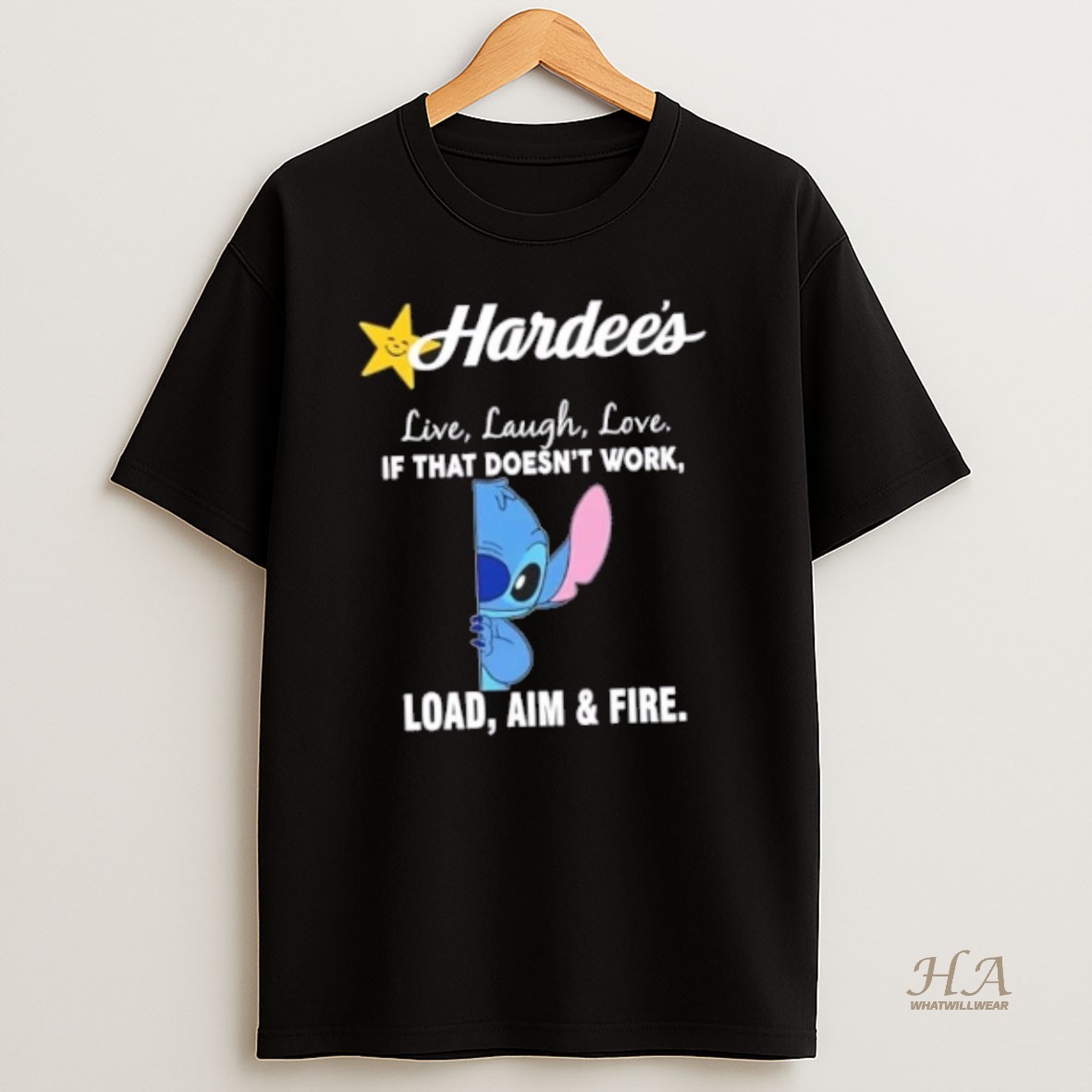Official Stitch X Hardees Live Laugh Love If That Doesnt Work Load Aim And Fire T Shirt