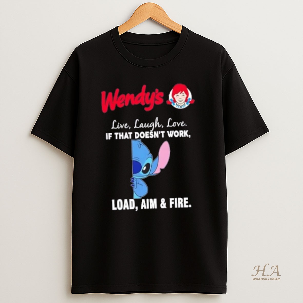 Official Stitch X Wendys Live Laugh Love If That Doesnt Work Load Aim And Fire T Shirt