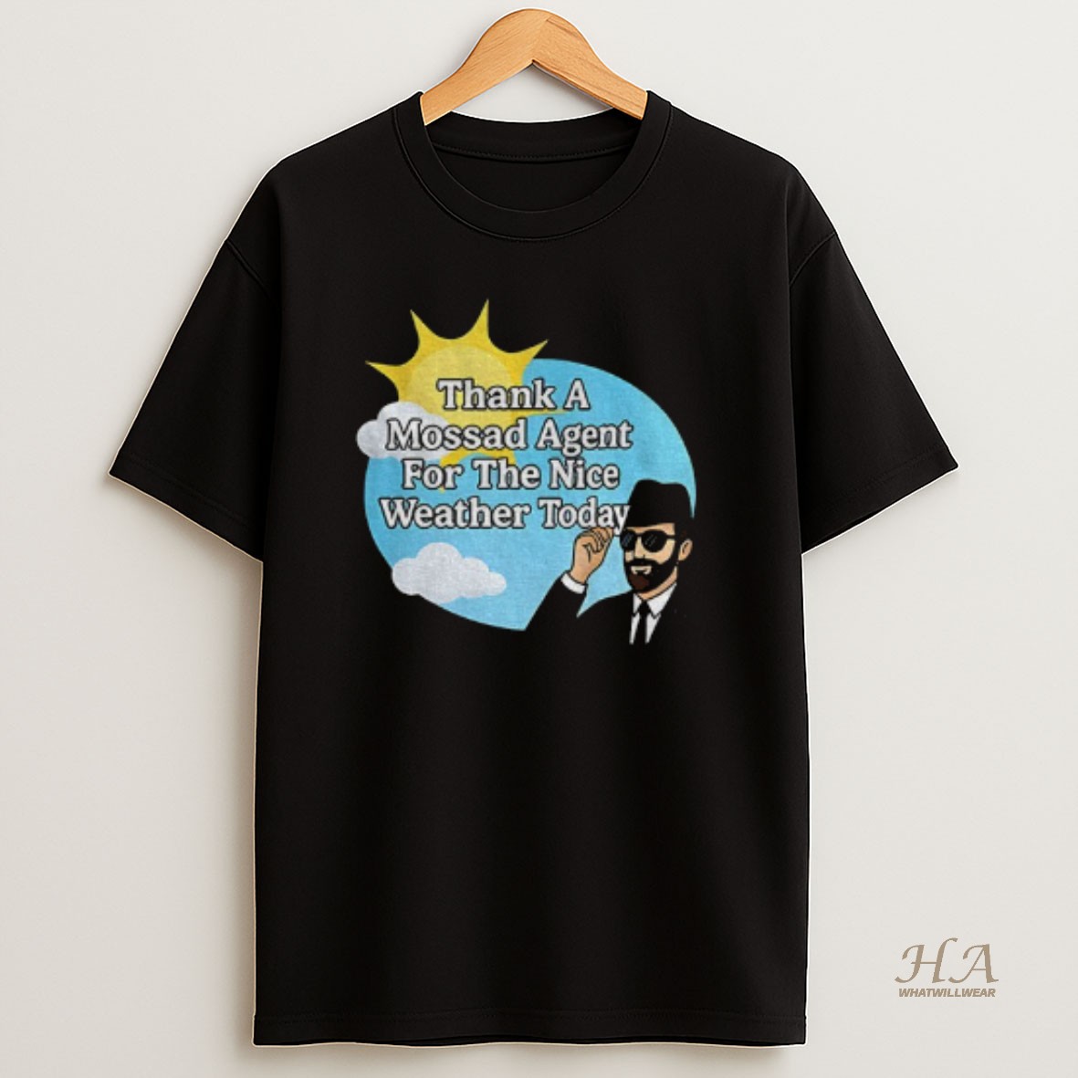 Official Thank A Mossad Agent For The Nice Weather Today T Shirt
