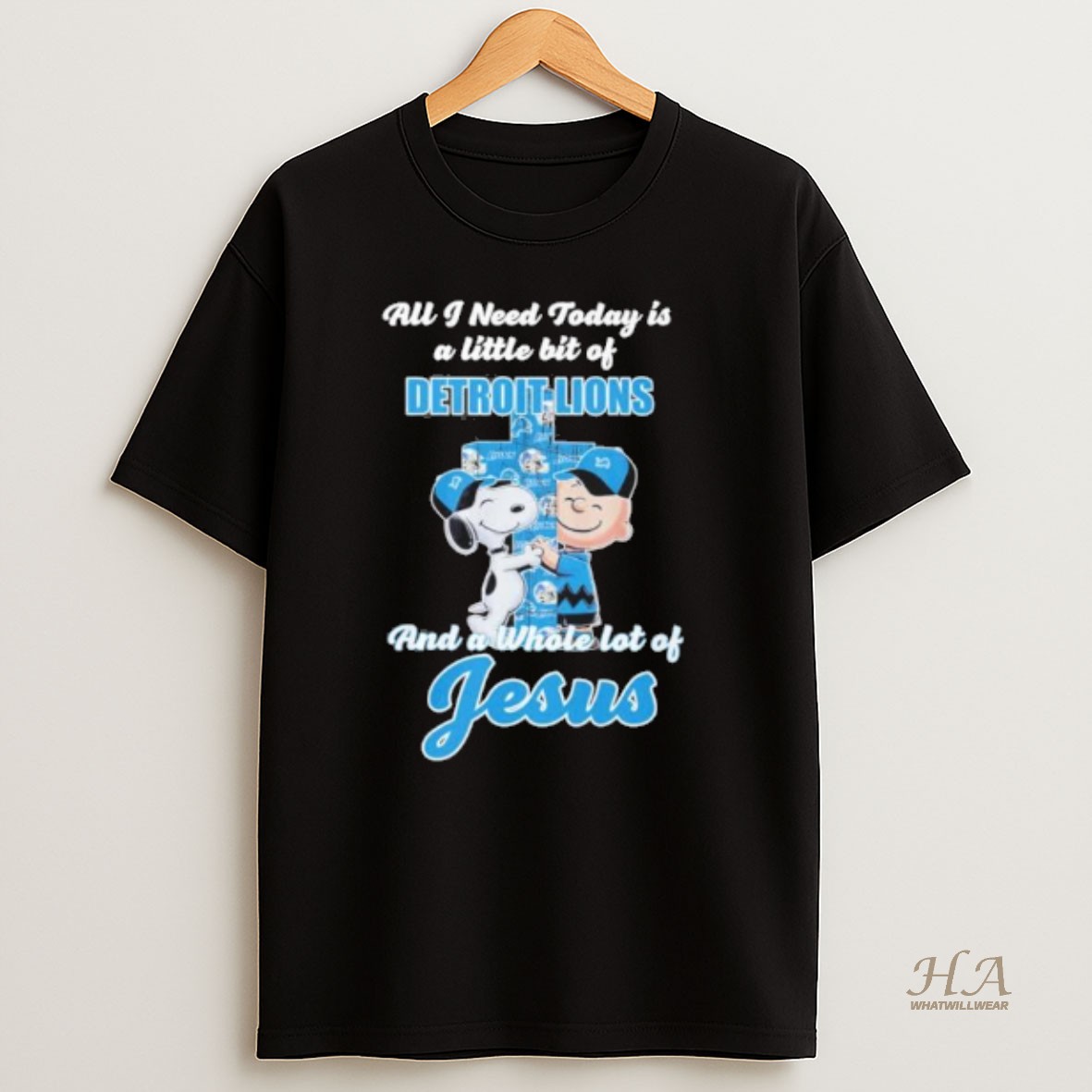 Official The Peanuts All I Need Today Is A Little Bit Of Detroit Lions And A Whole Lot Of Jesus T Shirt