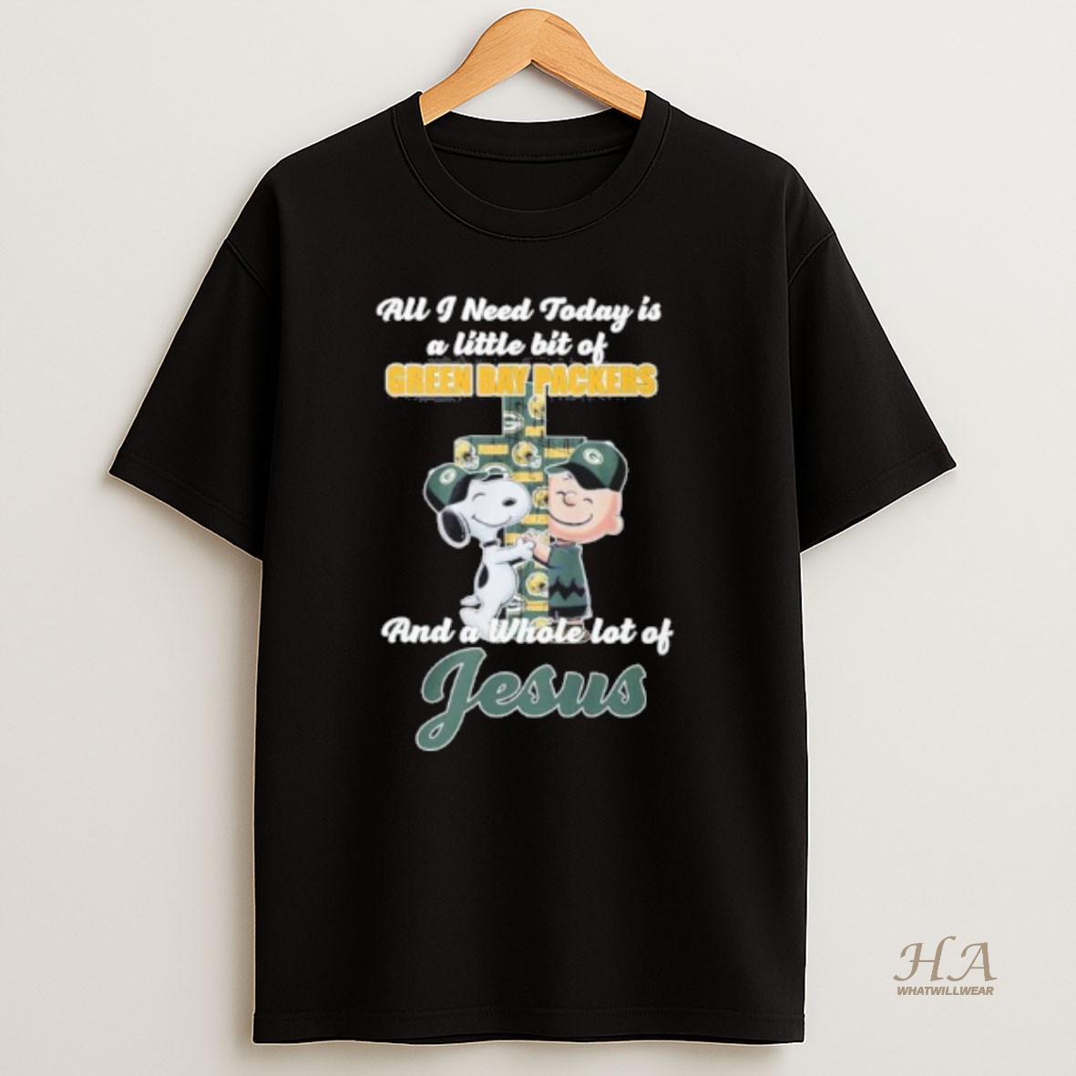 Official The Peanuts All I Need Today Is A Little Bit Of Green Bay Packers And A Whole Lot Of Jesus T Shirt