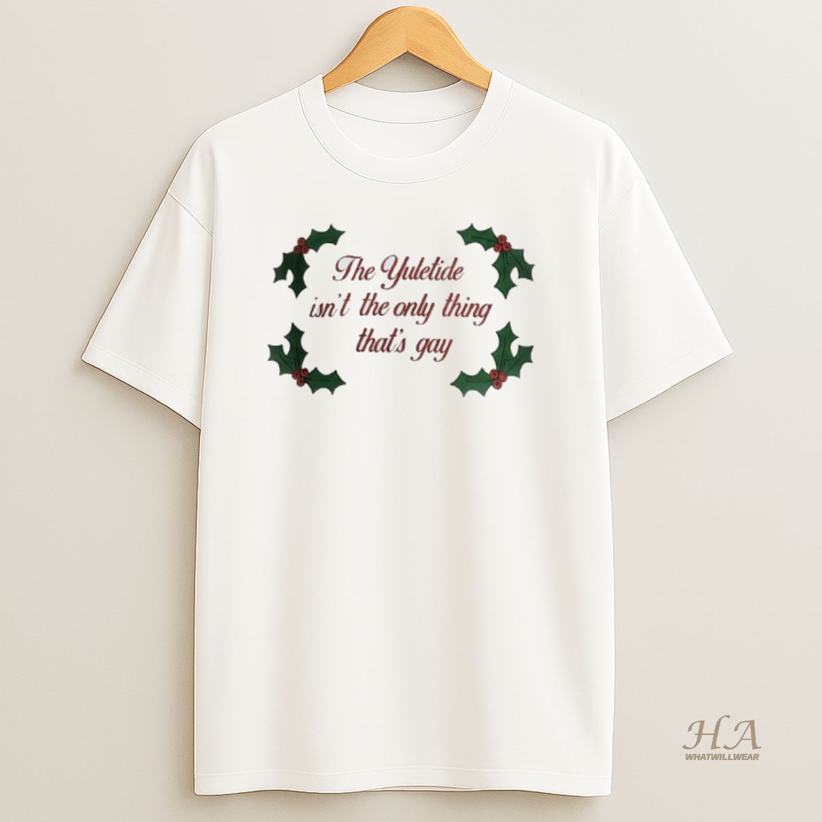 Official The Yuletide Isnt The Only Thing Thats Gay Christmas 2025 T Shirt