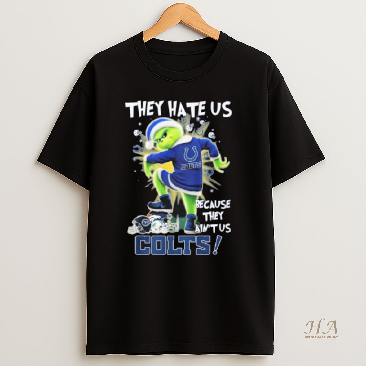 Official They Hate Us Cause They Aint Us Grinch Indianapolis Colts Stomp On Nfl Teams T Shirt
