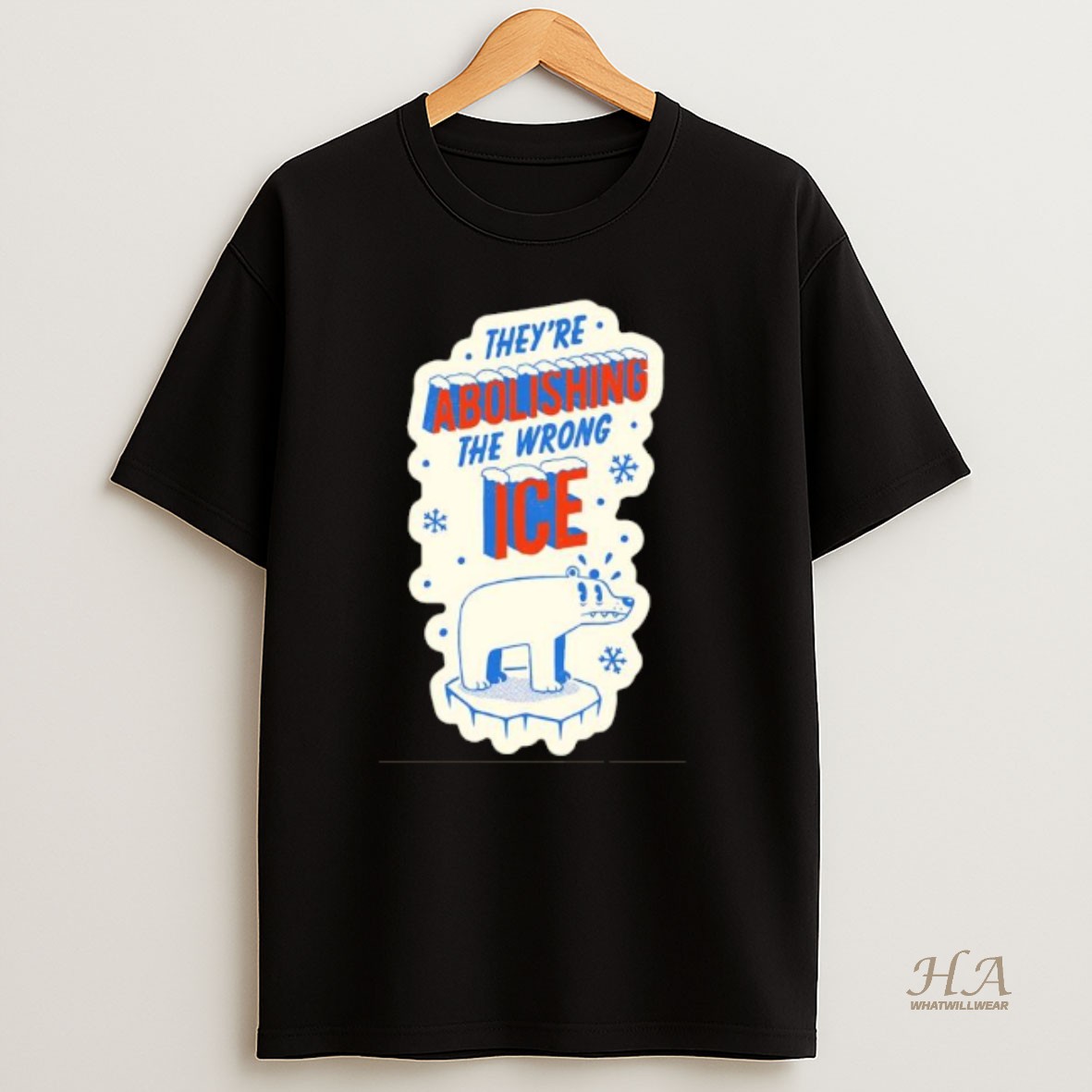 Official Theyre Abolishing The Wrong Ice Polar Bear T Shirt