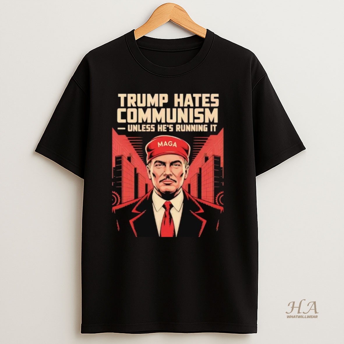 Official Trump Hates Communism Unless Hes Running It T Shirt