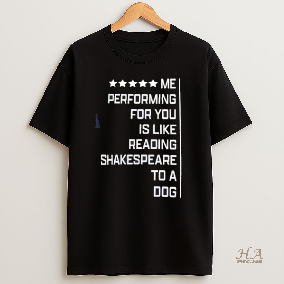 Official Walter Hahn Me Performing For You Is Like Reading Shakespeare To A Dog T Shirt