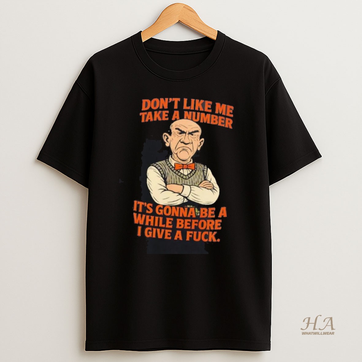 Official Walter Dont Like Me Take A Number T Shirt