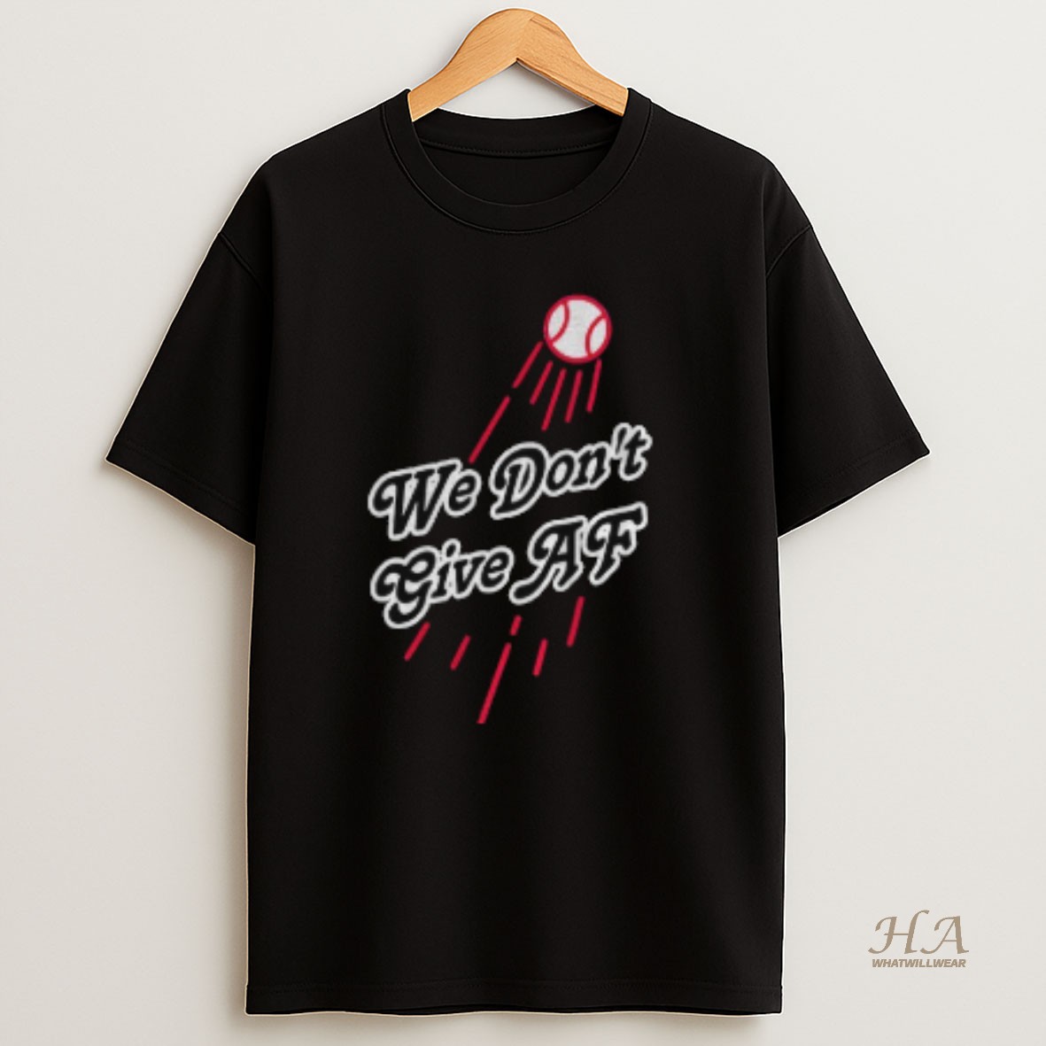 Official We Dont Give Af Los Angeles Dodgers Mlb Baseball World Series 2025 T Shirt