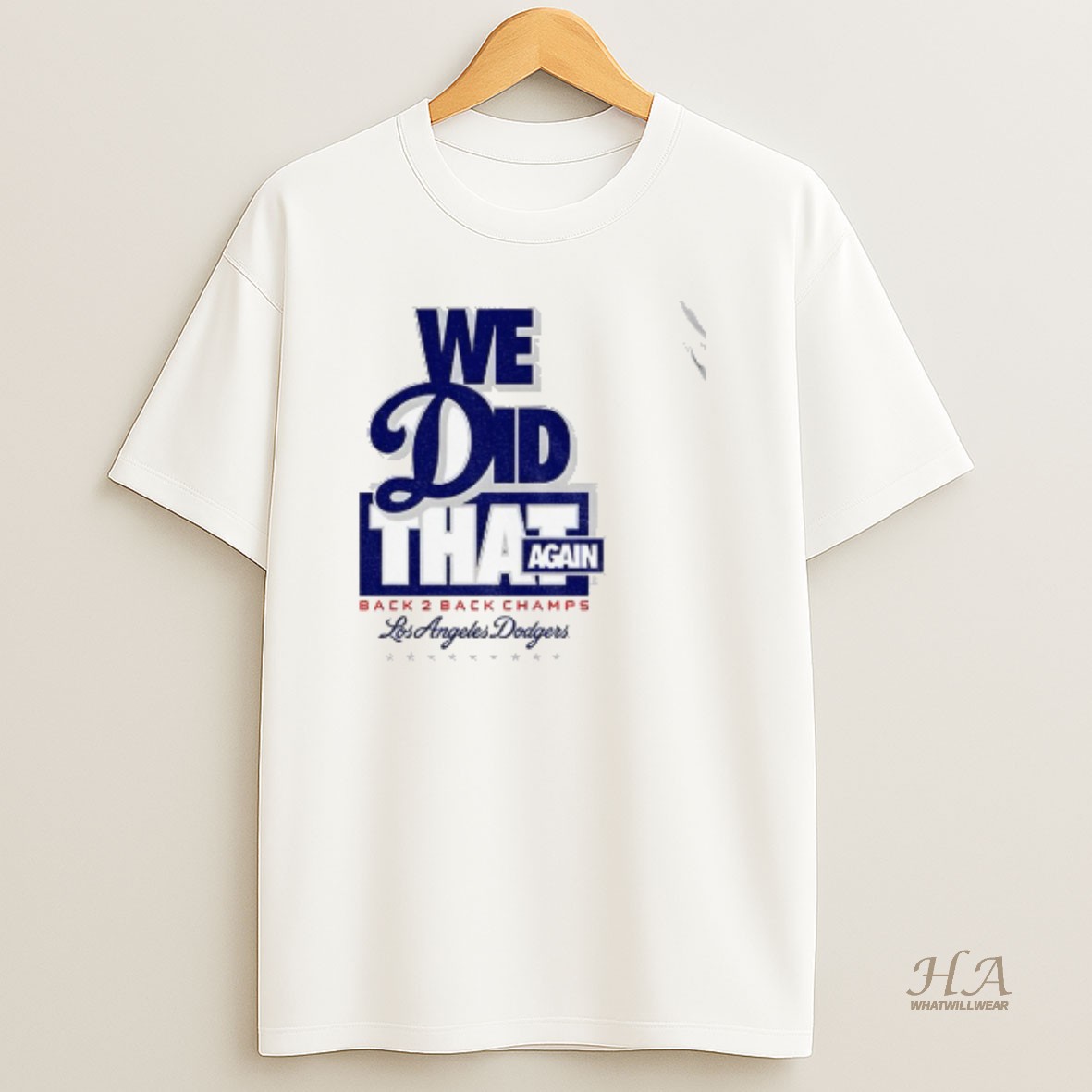 Official We Did That Again Los Angeles Dodgers Back 2 Back Champions Mlb Logo T Shirt