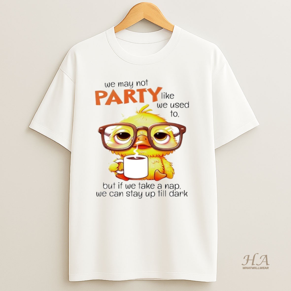 Official We May Not Party Like We Used To But If We Take A Nap T Shirt