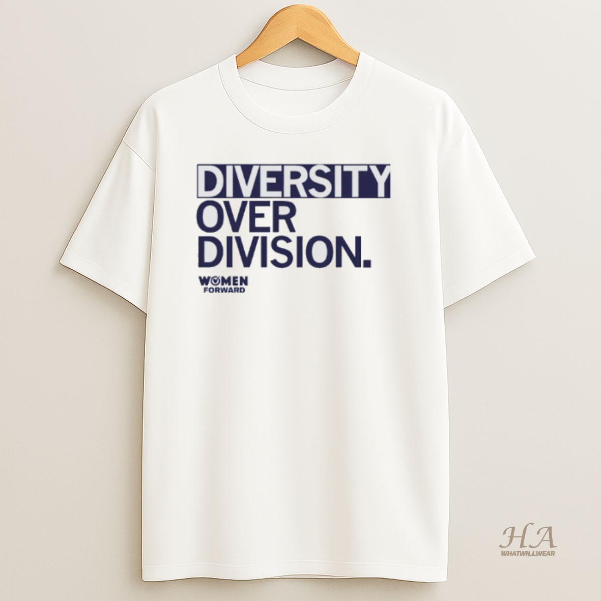 Official Women Forward Diversity Over Division T Shirt